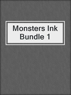 cover image of Monsters Ink Bundle 1