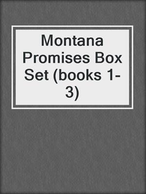cover image of Montana Promises Box Set (books 1-3)