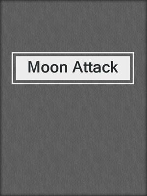Moon Attack