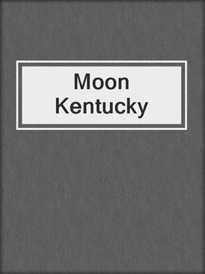Moon Kentucky