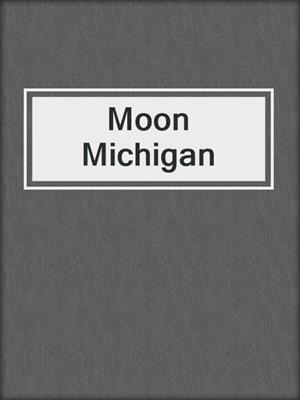 Moon Michigan