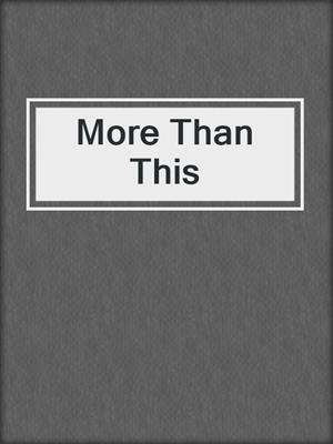 cover image of More Than This