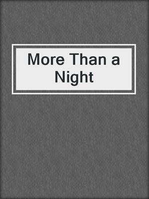 cover image of More Than a Night