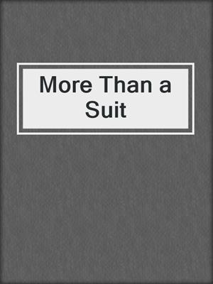 More Than a Suit