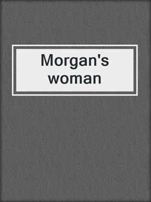 Morgan's woman