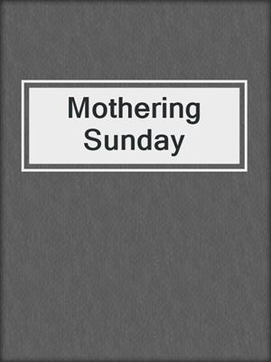 cover image of Mothering Sunday