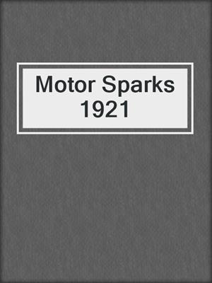 Motor Sparks 1921