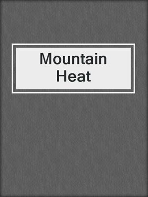 cover image of Mountain Heat