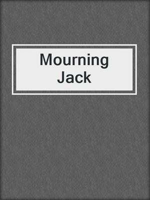 cover image of Mourning Jack