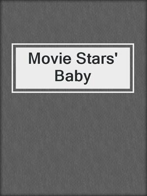 cover image of Movie Stars' Baby
