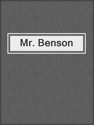 cover image of Mr. Benson