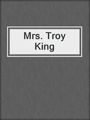 Mrs. Troy King 