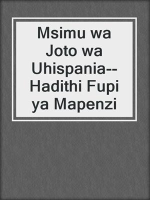 cover image of Msimu wa Joto wa Uhispania--Hadithi Fupi ya Mapenzi