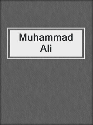 cover image of Muhammad Ali