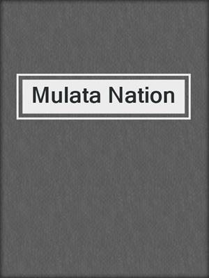 cover image of Mulata Nation