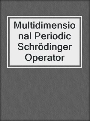 Multidimensional Periodic Schrödinger Operator