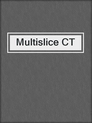 Multislice CT