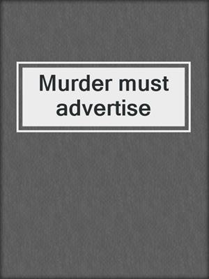 Murder must advertise
