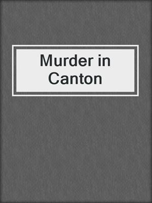 cover image of Murder in Canton