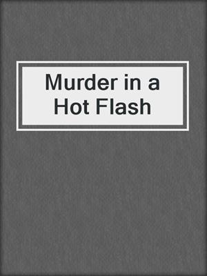 Murder in a Hot Flash