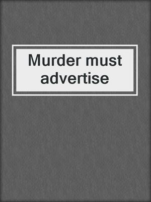 Murder must advertise