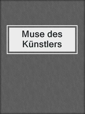 cover image of Muse des Künstlers
