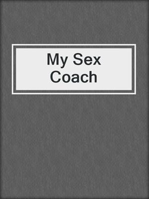 cover image of My Sex Coach