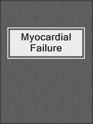 Myocardial Failure