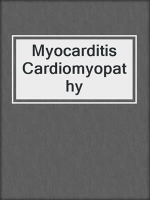 Myocarditis Cardiomyopathy