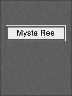 Mysta Ree