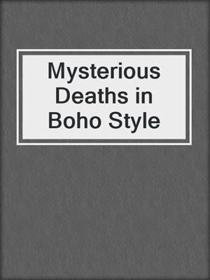 cover image of Mysterious Deaths in Boho Style