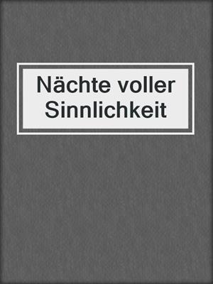 cover image of Nächte voller Sinnlichkeit
