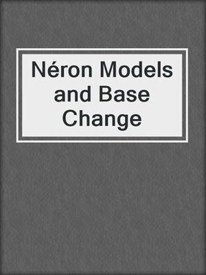 Néron Models and Base Change