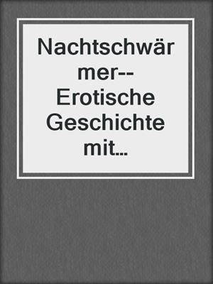 cover image of Nachtschwärmer--Erotische Geschichte mit Verführung--spicy moments, Band 8 (Ungekürzte Lesung)