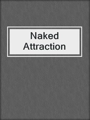 cover image of Naked Attraction