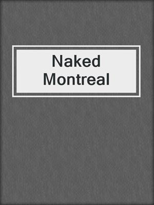 cover image of Naked Montreal