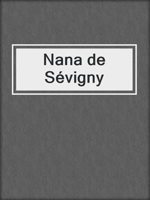cover image of Nana de Sévigny