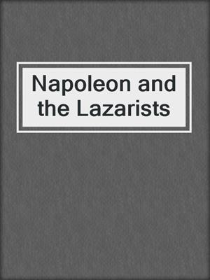 Napoleon and the Lazarists