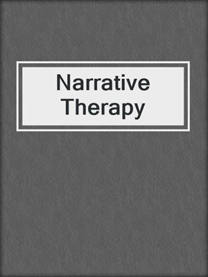 Narrative Therapy