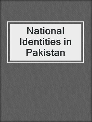 cover image of National Identities in Pakistan