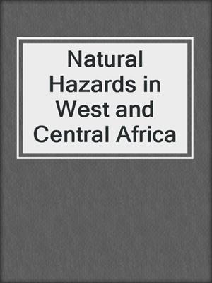 Natural Hazards in West and Central Africa