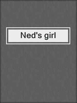 Ned's girl