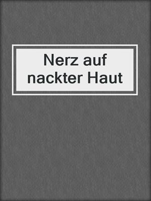 cover image of Nerz auf nackter Haut