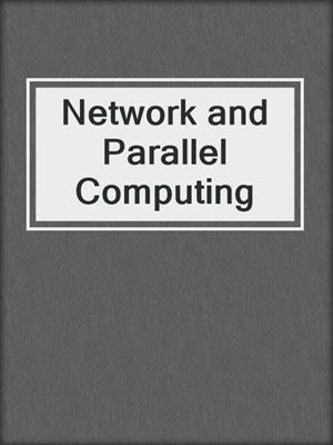 Network and Parallel Computing