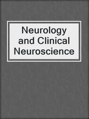 Neurology and Clinical Neuroscience