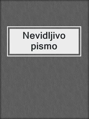 cover image of Nevidljivo pismo