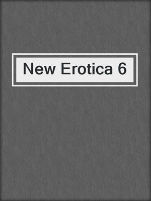 cover image of New Erotica 6