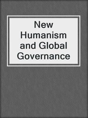 New Humanism and Global Governance