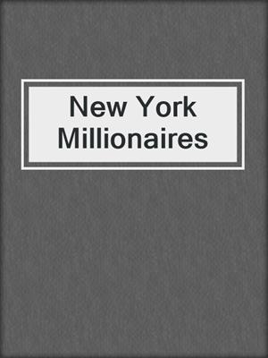 cover image of New York Millionaires