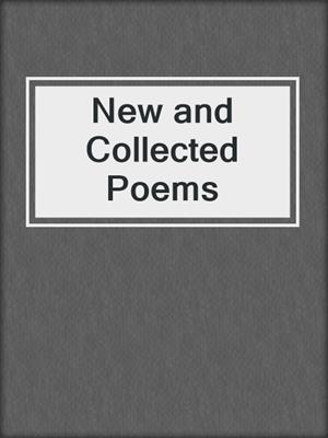 cover image of New and Collected Poems